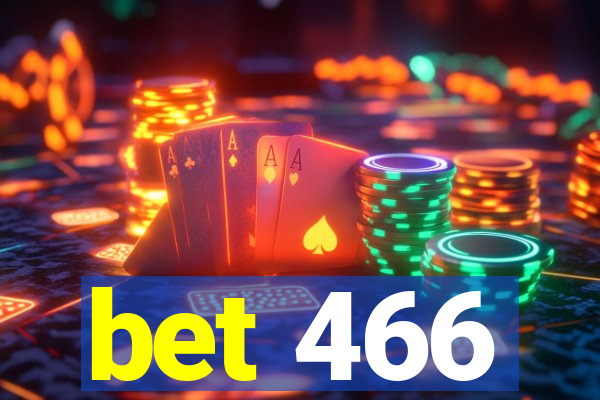 bet 466